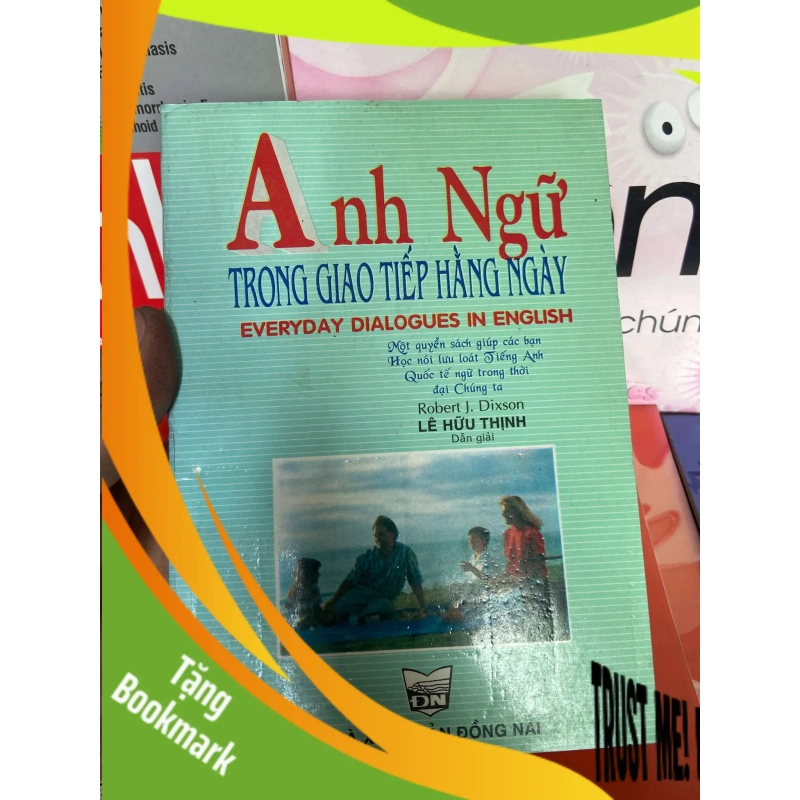 (TẶNG BOOKMARK) Anh Ngữ Trong Giao Tiếp Hằng Ngày - Robert J.Dixson, Lê Hữu Thịnh Sách tự học tiếng Anh RBK-AK1T2 938850