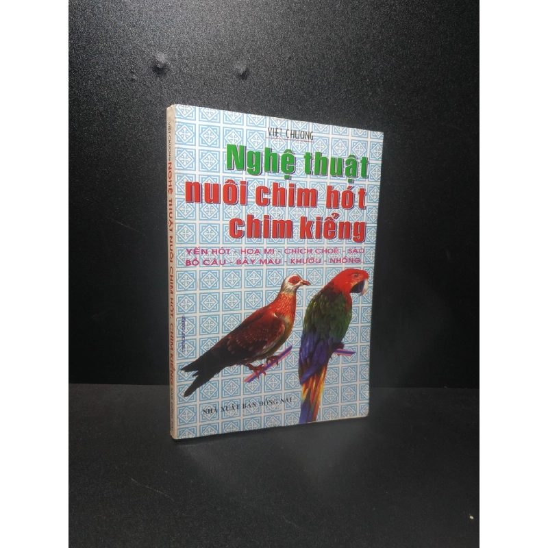 Nghệ thuật nuôi chim hót, chim kiểng 1999 - Việt Chương (bị ố) new 80% HCM.TN2507 911820