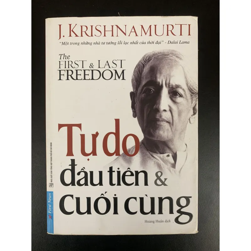 (Sách cũ) J.KRISHNAMURTI - Tự do đầu tiên & cuối cùng. 929155