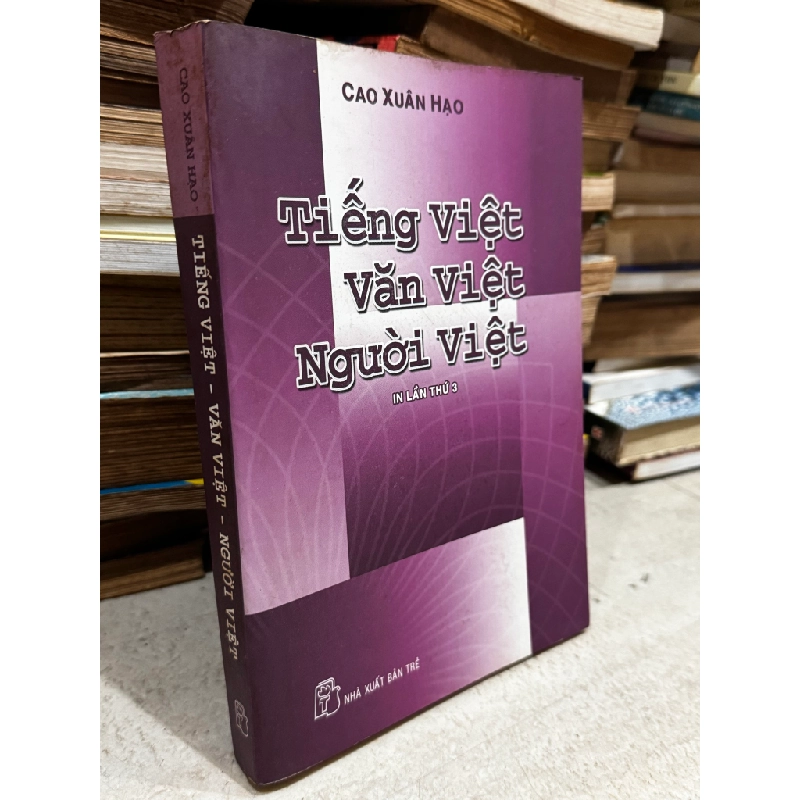 Tiếng Việt, văn Việt, người Việt - Cao Xuân Hạo 125086