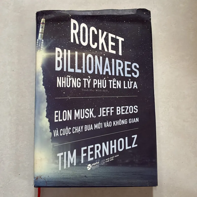 Những tỉ phú tên lửa - Tim Fernholz 775938