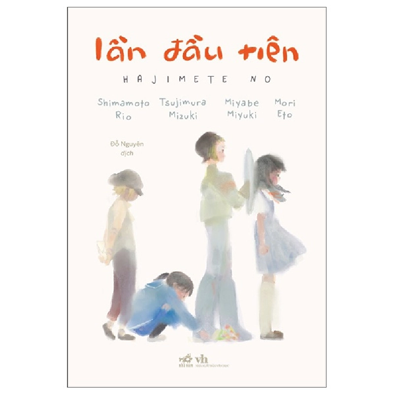 Lần Đầu Tiên - Hajimette No - Shimamoto Rio, Tsujimura Mizuki, Miyabe Miyuki, Mori Eto 453226