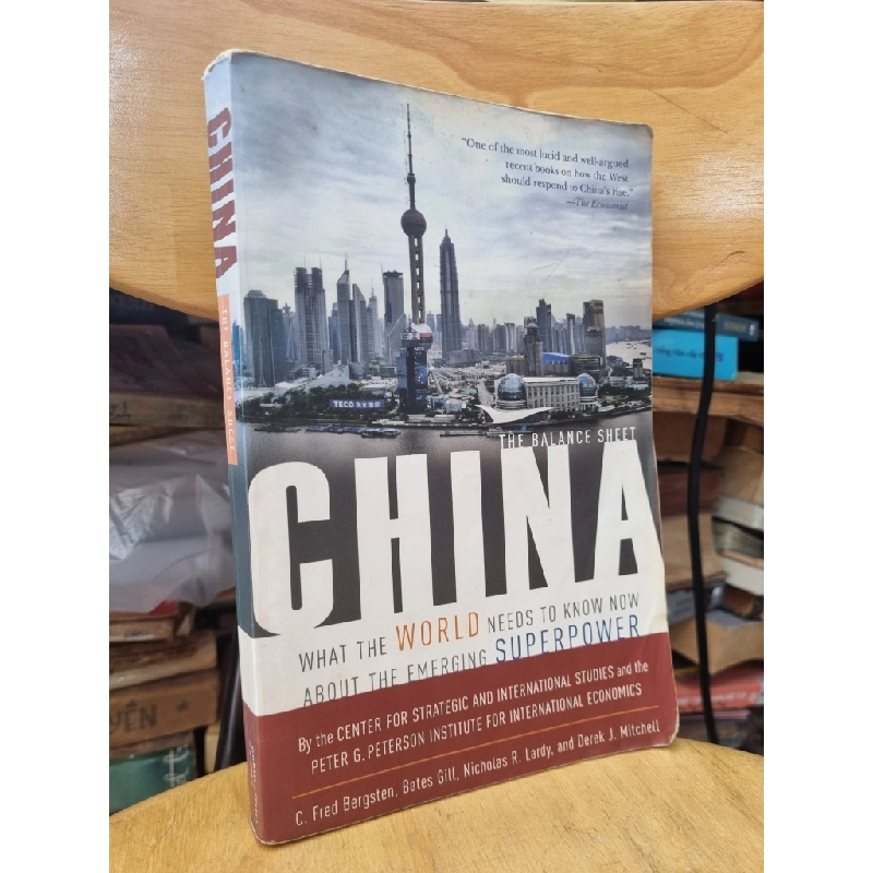 CHINA - THE BALANCE SHEET : WHAT THE WORLD NEEDS TO KNOW NOW ABOUT THE EMERGING SUPERPOWER (C. FRED BERGSTEN) 120212