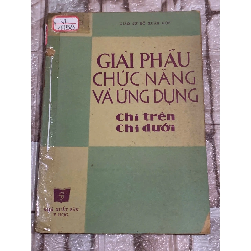 GIẢI PHẪU CHỨC NĂNG VÀ ỨNG DỤNG CHI TRÊN, CHỊ DƯỚI - sách y học  539870