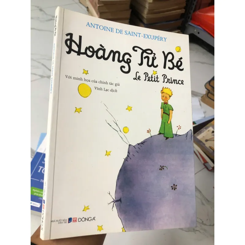 Hoàng Tử Bé  Tác giả: Antoine de Saint-Exupéry 739764