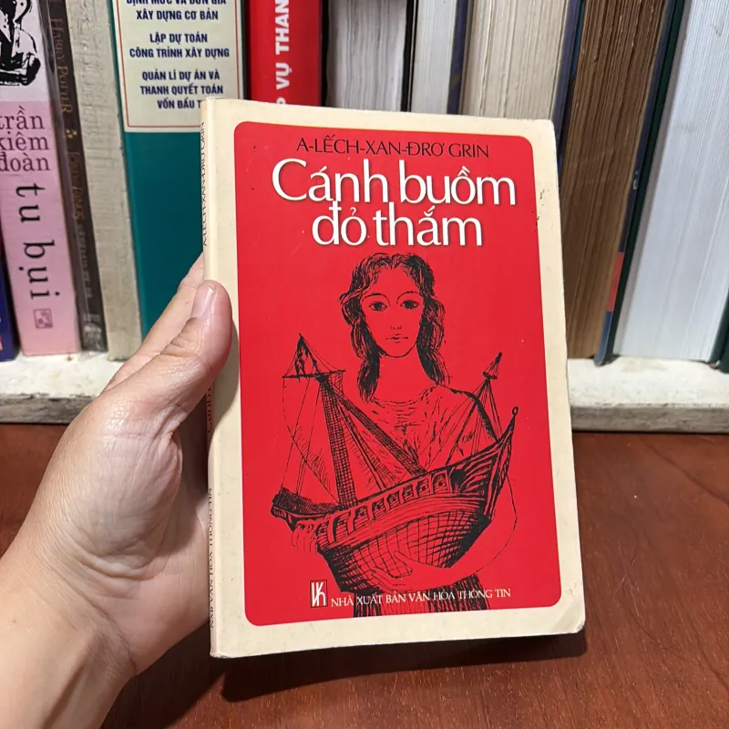 II Văn Học Nước Ngoài: Cánh Buồm Đỏ Thắm - ALếchXanĐrơ Grin - 2006 756743