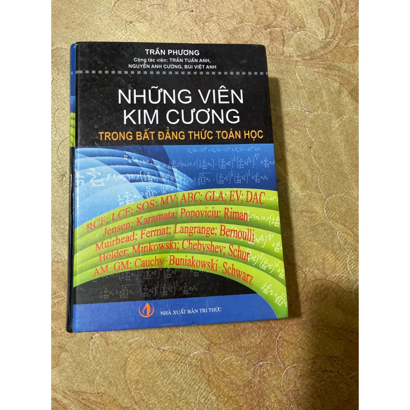 NHỮNG VIÊN KIM CƯƠNG TRONG BẤT ĐẲNG THỨC TOÁN HỌC-VẺ ĐẸP BĐT- NHỮNG CON ĐƯỜNG KHÁM PHÁ … 728455