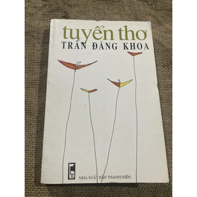 Thơ Trần Đăng Khoa tuyển chọn  719341