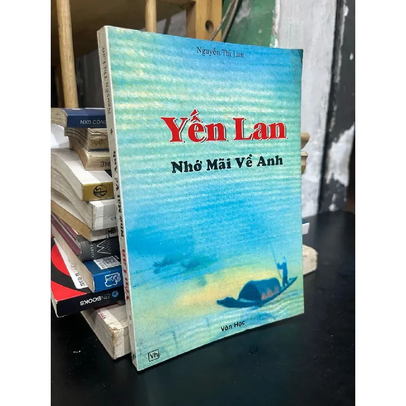 Yến Lan nhớ mãi về anh - Nguyễn Thị Lan 722339