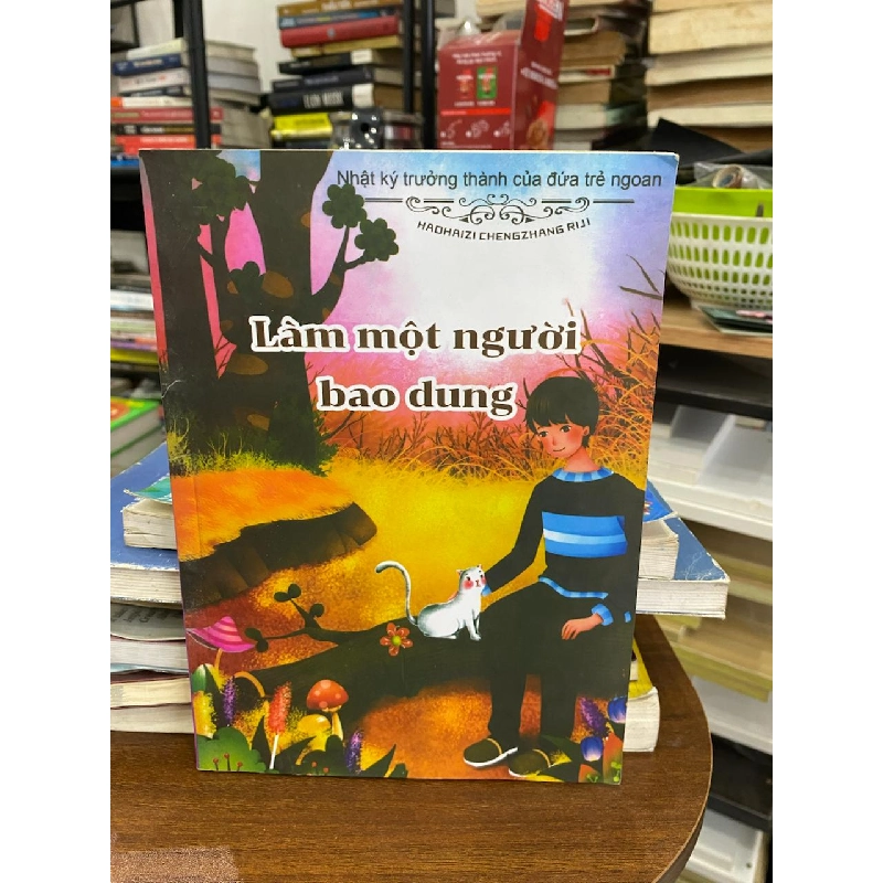 Làm Một Người Bao Dung - HADHAIZI CHENGZHANG RIJI 973579