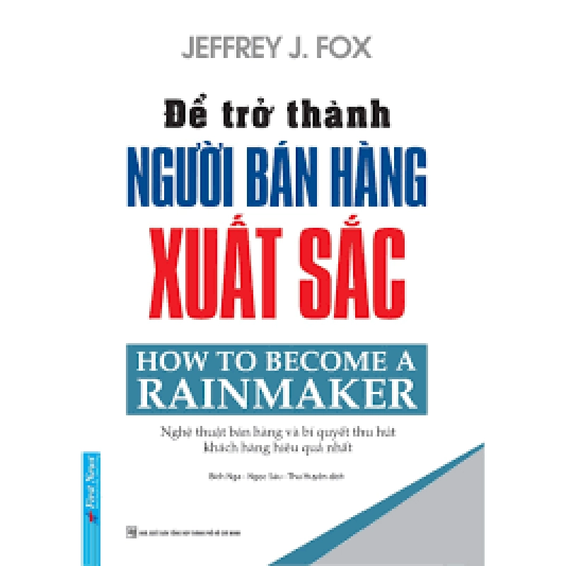 Để Trở Thành Người Bán Hàng Xuất Sắc 2020 - Jeffrey J. Fox New 100% HCM.PO 33194