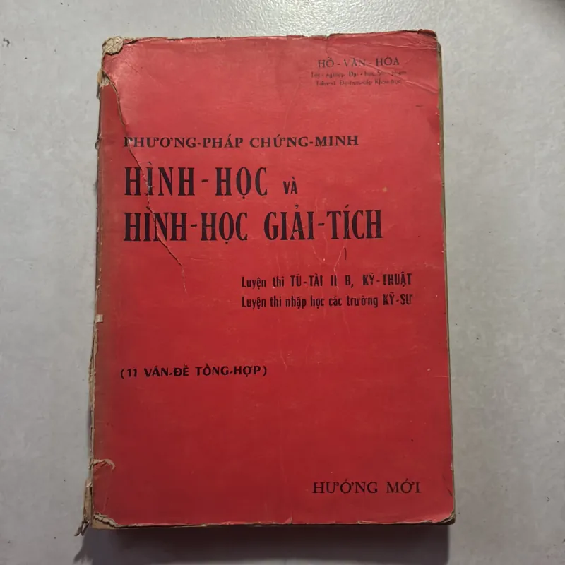 Phương pháp chứng minh hình học và hình học giải tích - Hồ Văn Hoà - 1971s 745280