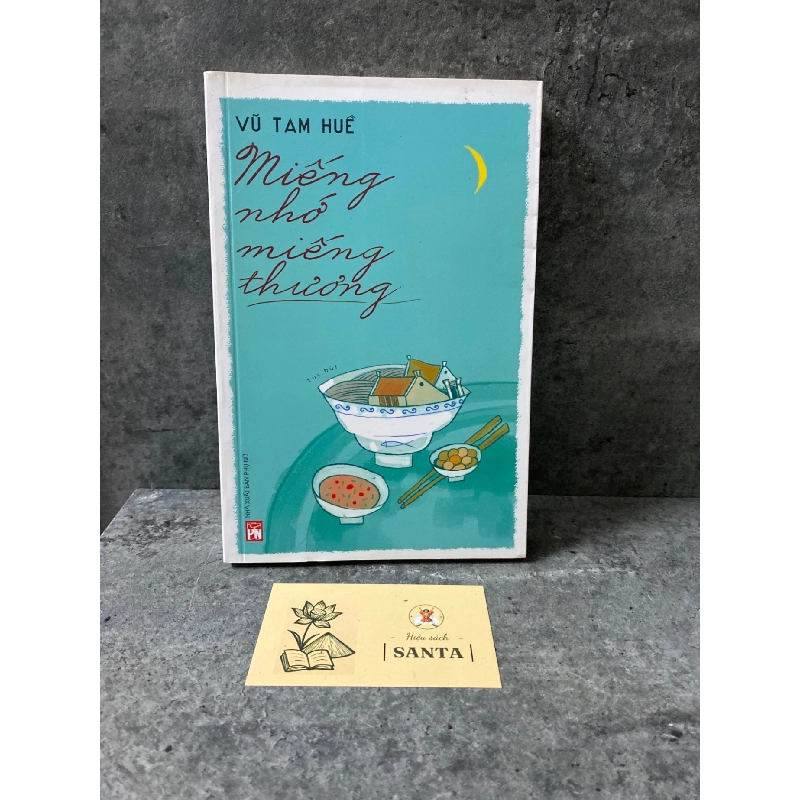 Miếng nhớ miếng thương- Vũ Tam Hoè 780347