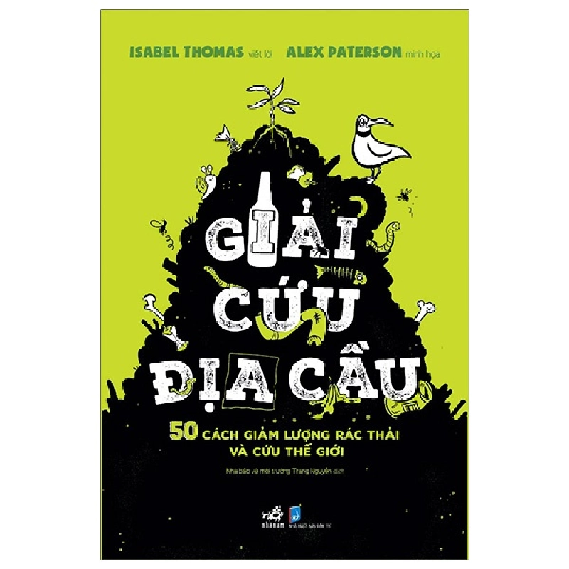 Giải cứu địa cầu - Isabel Thomas viết lời , Alex Paterson minh họa 2022 New 100% HCM.PO 29704