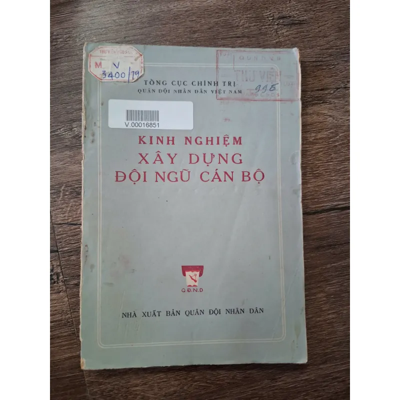 Kinh Nghiệm Xây Dựng Đội Ngũ Cán Bộ - Tổng cục Chính trị - Quân sự/Xây dựng lực lượng 710085