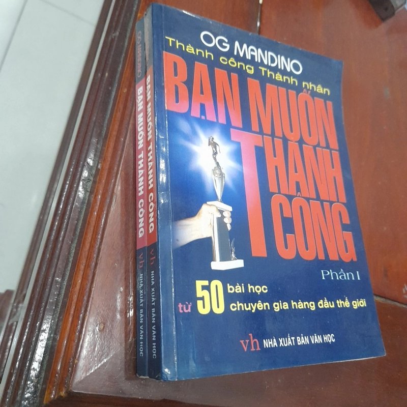 Og Mandino - BẠN MUỐN THÀNH CÔNG (trọn bộ 2 Phần) 517706