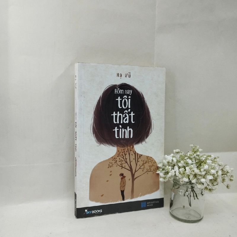 Hôm Nay Tôi Thất Tình - Hạ Vũ 130015