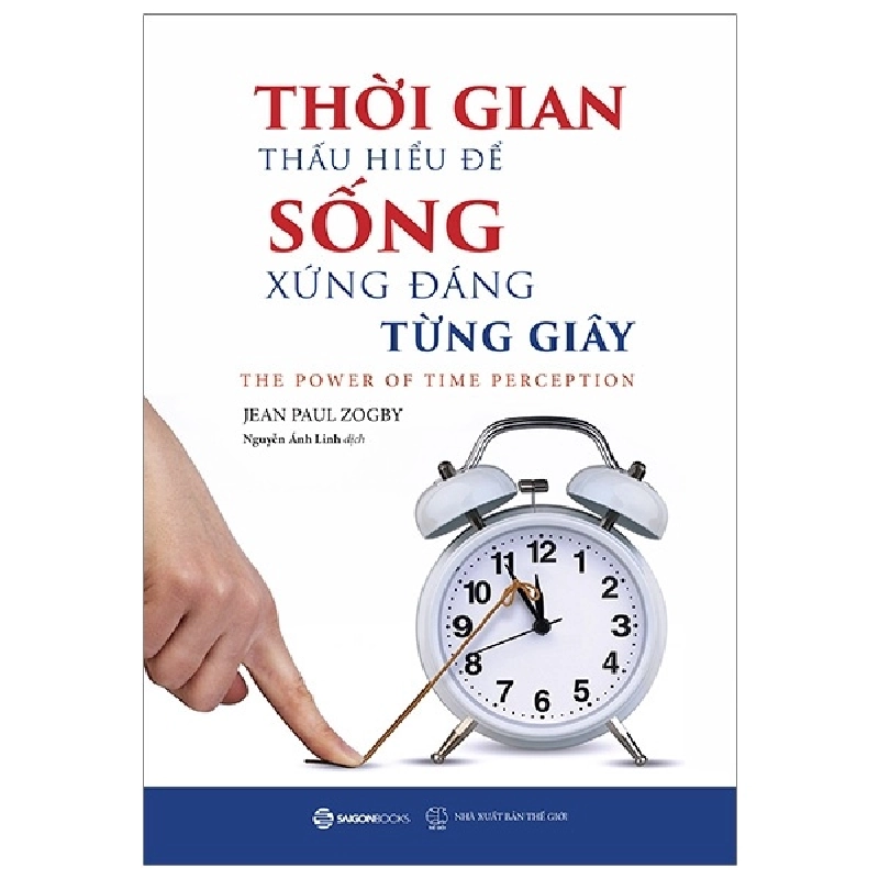 Thời gian - Thấu hiểu để sống xứng đáng từng giây - Jean Paul Zogby2019 New 100% HCM.PO 347101