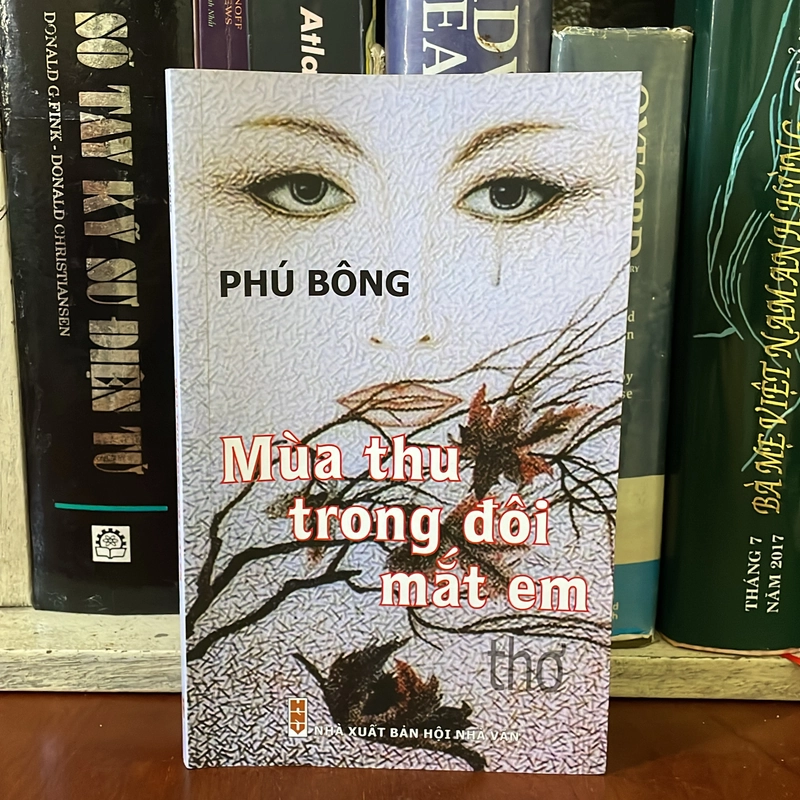 [Chữ Ký Tác Giả] - II Thơ: Mùa Thu Trong Đôi Mắt Em - Phú Bông - 2021 553055