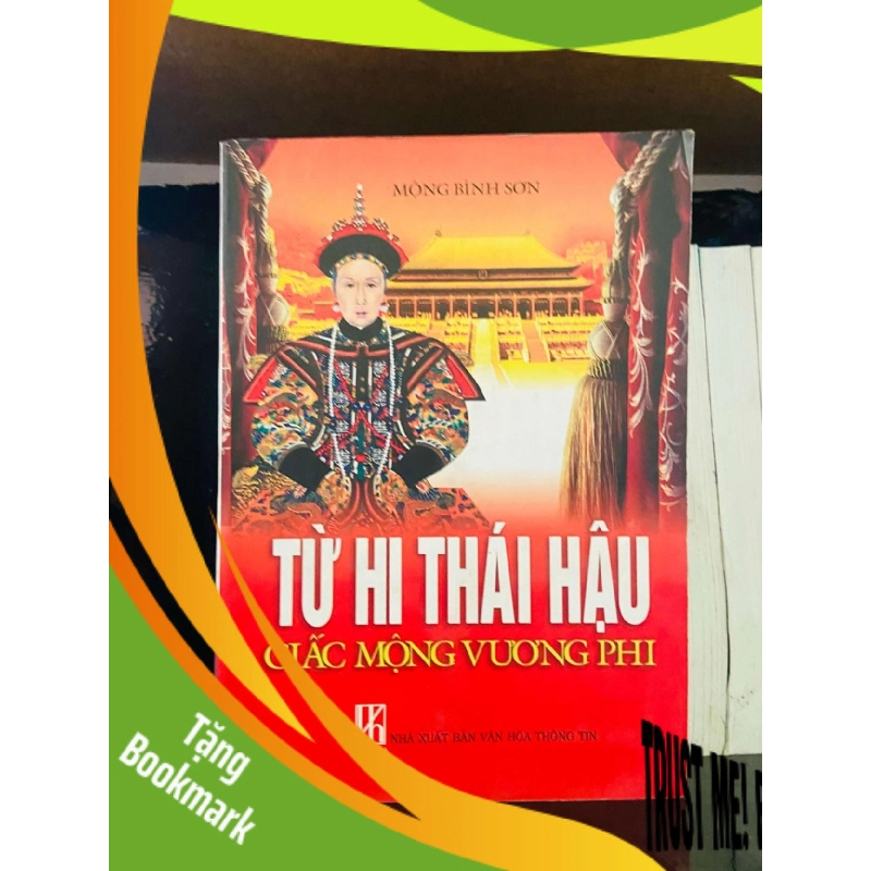 (TẶNG BOOKMARK) Từ Hi Thái Hậu giấc mộng vương phi - Mộng Bình Sơn LỊCH SỬ - CHÍNH TRỊ - TRIẾT HỌC RBK0810 955470
