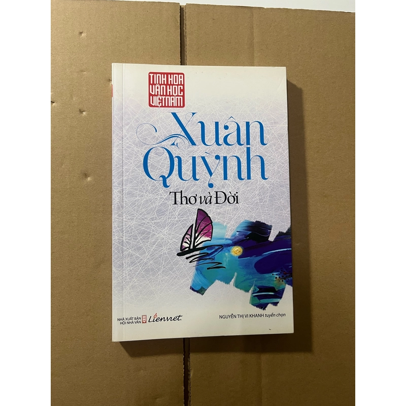 Xuân Quỳnh Thơ Và Đời 536500
