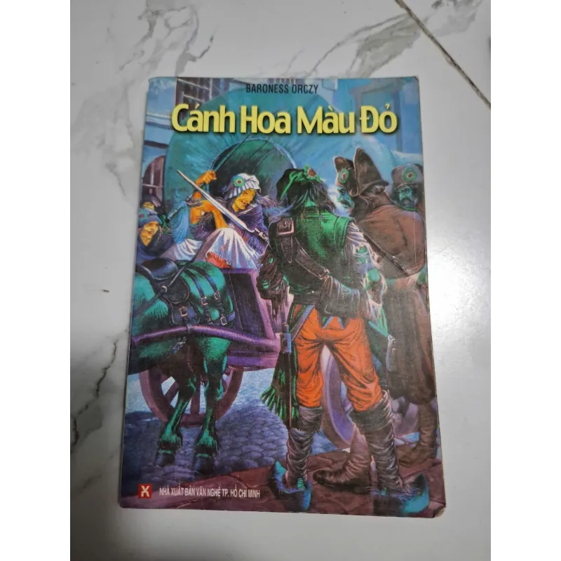 Cánh Hoa Màu Đỏ - Baroness Orczy - Tiểu thuyết phiêu lưu, Lãng mạn lịch sử 605007