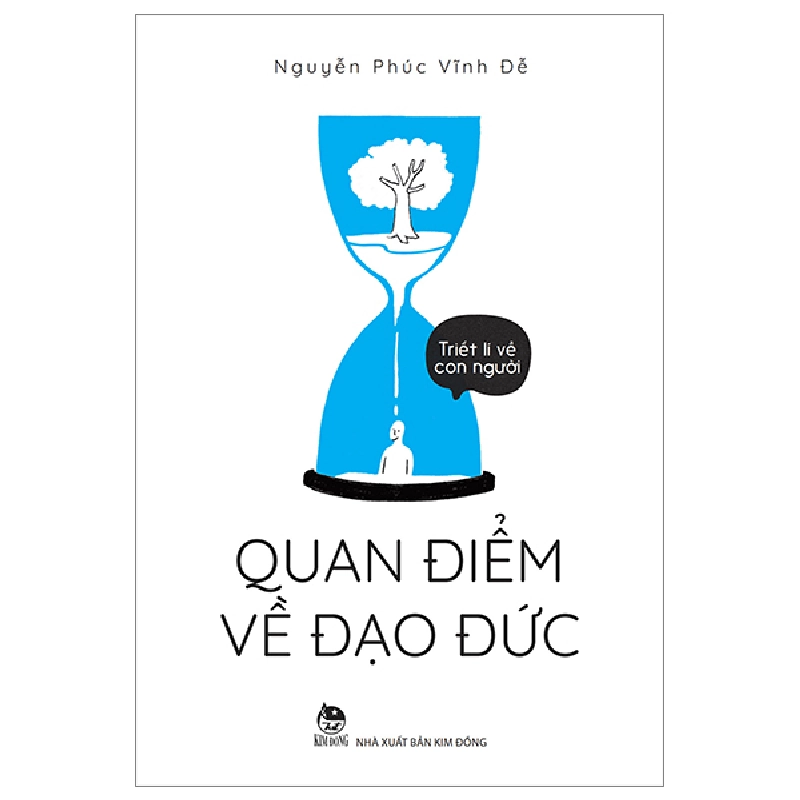 Triết Lí Về Con Người - Quan Điểm Về Đạo Đức - Nguyễn Phúc Vĩnh Đễ 288521