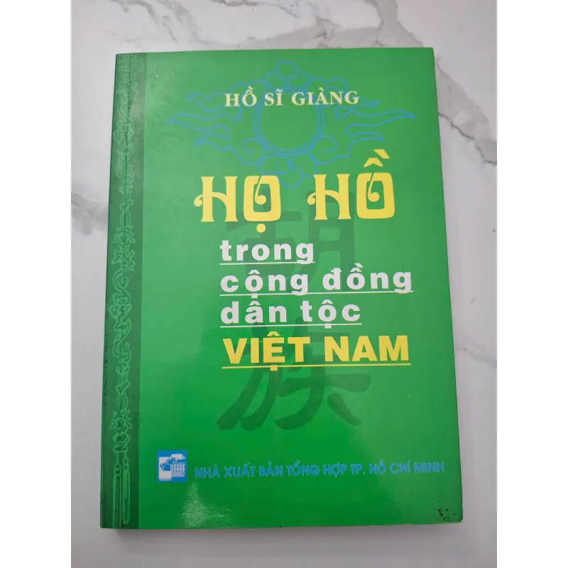 Họ Hồ Trong Cộng Đồng Dân Tộc Việt Nam - Hồ Sĩ Giàng 708173