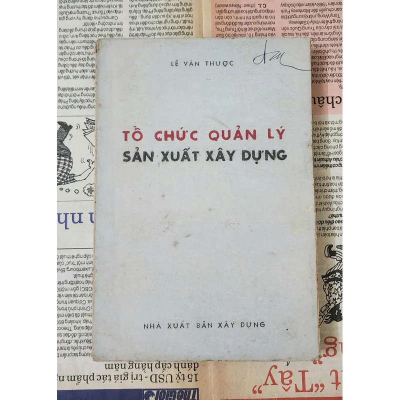 TỔ CHỨC QUẢN LÝ SẢN XUẤT XÂY DỰNG (Lê Văn Thược) 718609