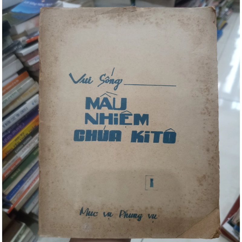 Vui sống mầu nhiệm chúa Kitô - Tập 1 🌻 541380