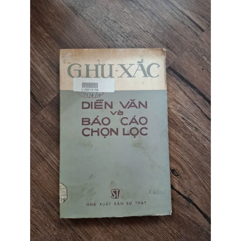 Diễn văn và Báo cáo chọn lọc - G.Hu-Xắc - Chính trị/Lý luận 716246