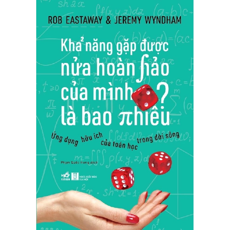 Khả Năng Gặp Được Nửa Hoàn Hảo Của Mình Là Bao Nhiêu? - Rob Eastaway, Jeremy Wyndham ASB.PO Oreka Blogmeo 230225 515915