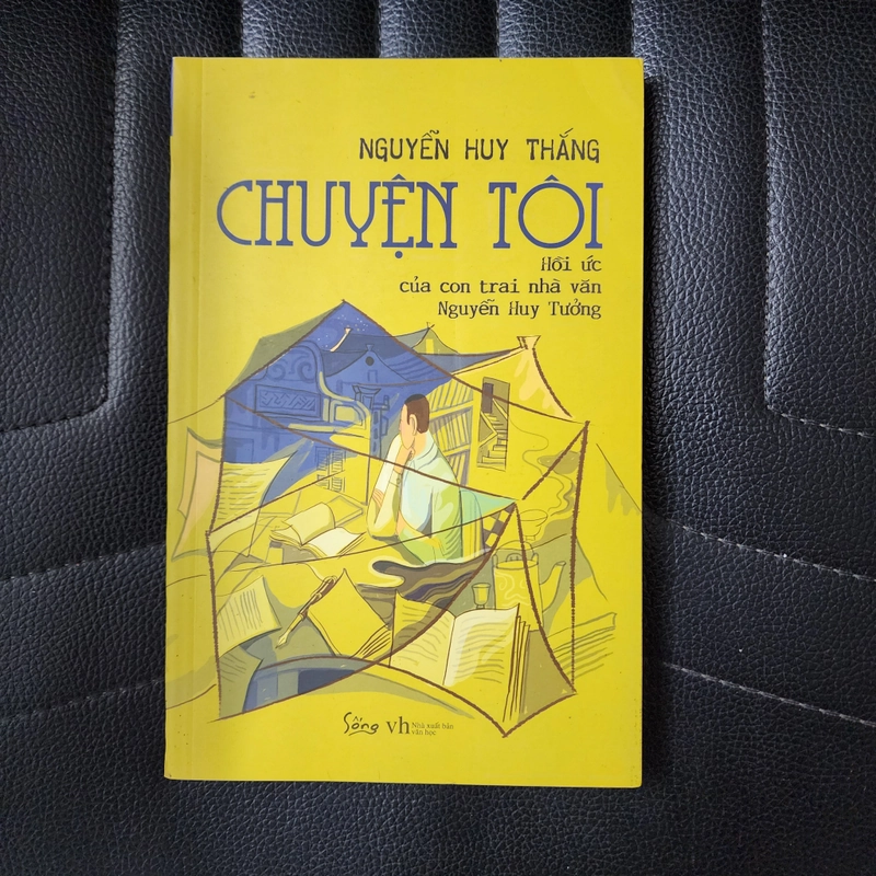 Chuyện tôi hồi ức của con trai nhà văn Nguyễn Huy Tưởng  444089