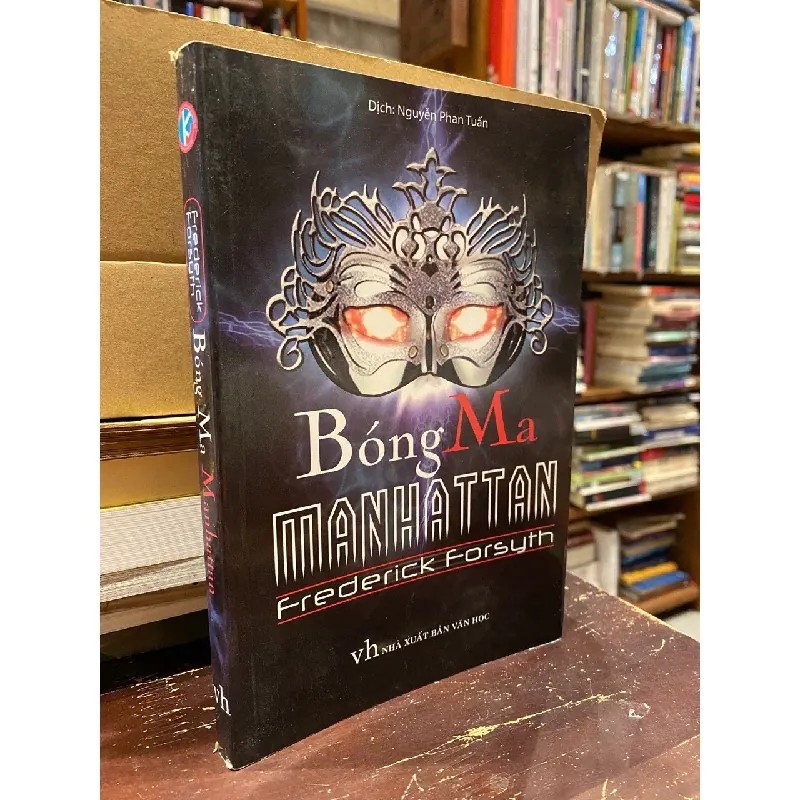 Bóng ma Manhattan - Frederick Forsyth 363655