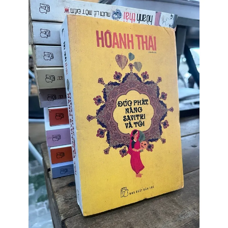 Đức Phật, Nàng Savitri  Và Tôi - Hồ Anh Thái 128495