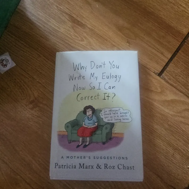 Why don't you write my eulogy now so I can correct it ? (bìa cứng) Giá 30k  603948