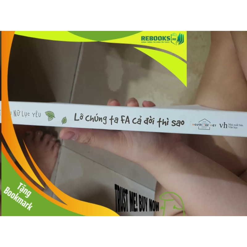 (TẶNG BOOKMARK) Lỡ chúng ta FA cả đời thì sao 947071