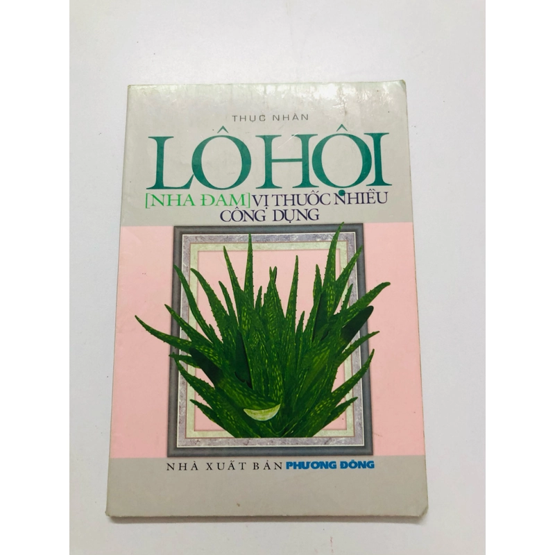 LÔ HỘI VỊ THUỐC NHIỀU CÔNG DỤNG - 105 trang, nxb: 2005 361510
