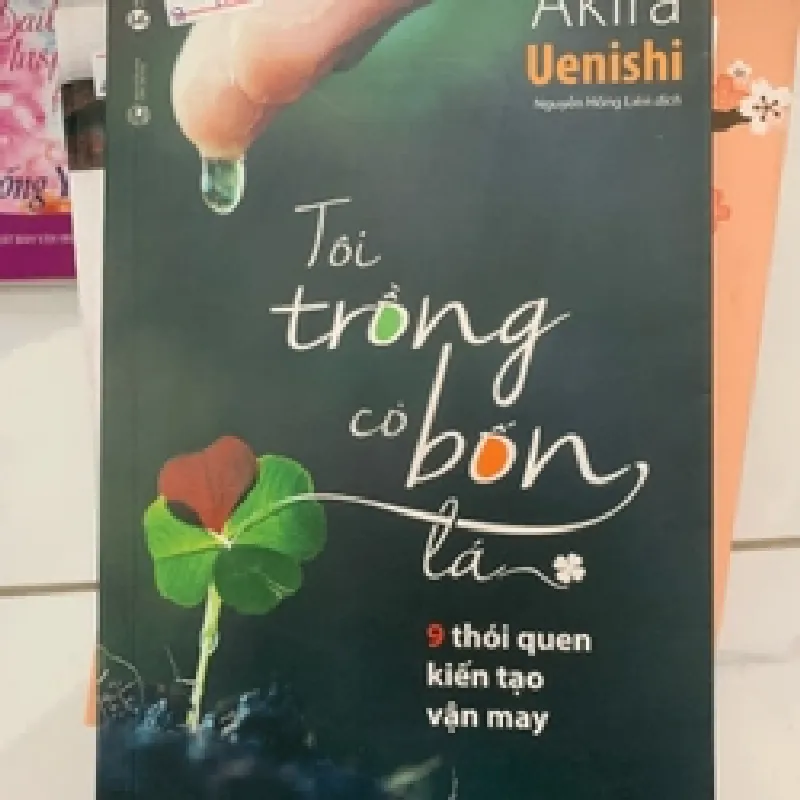 [Sách Cũ SCGR] Tôi trồng cỏ bốn lá TKB1806 KỸ NĂNG 676787