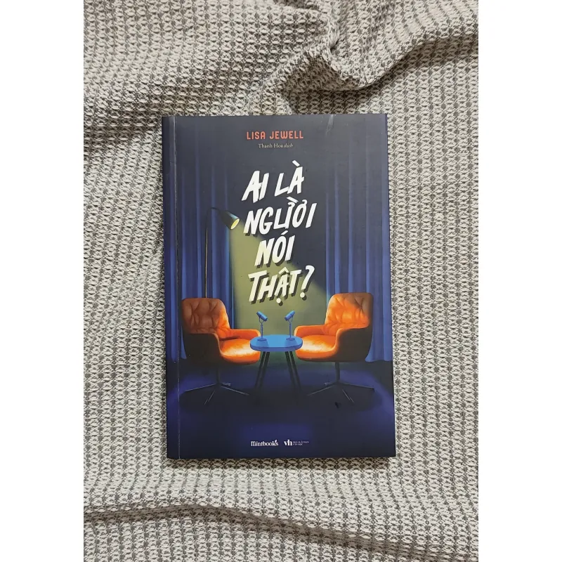 Ai là người nói thật - Lisa Jewell 748954
