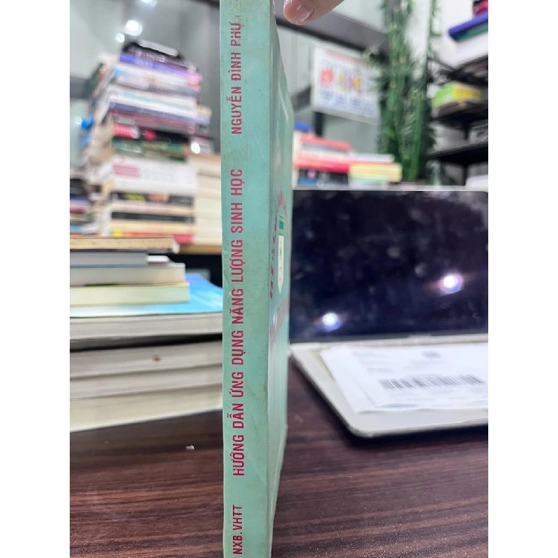 Hướng Dẫn Ứng Dụng Năng Lượng Sinh Học - Nguyễn Đình Phư - Nguyễn Đình Phư 961096