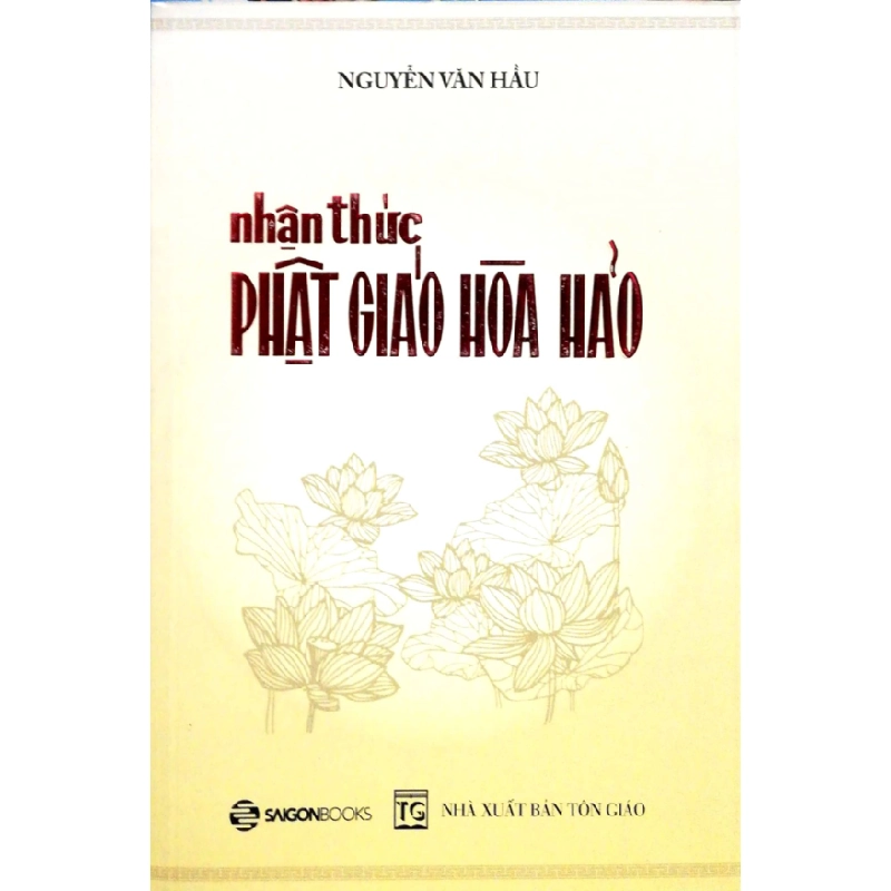 Nhận thức Phật giáo Hòa Hảo - Nguyễn Văn Hầu2017 New 100% HCM.PO 32438