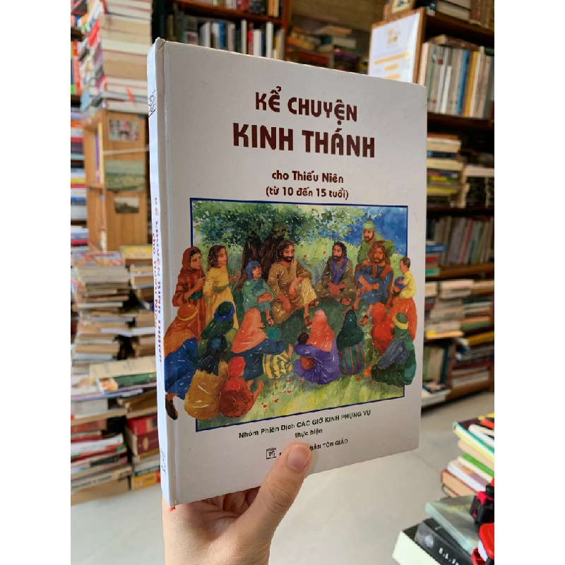 Kể chuyện kinh thánh cho thiếu niên 10 - 15 tuổi - nhóm phiên dịch 126710