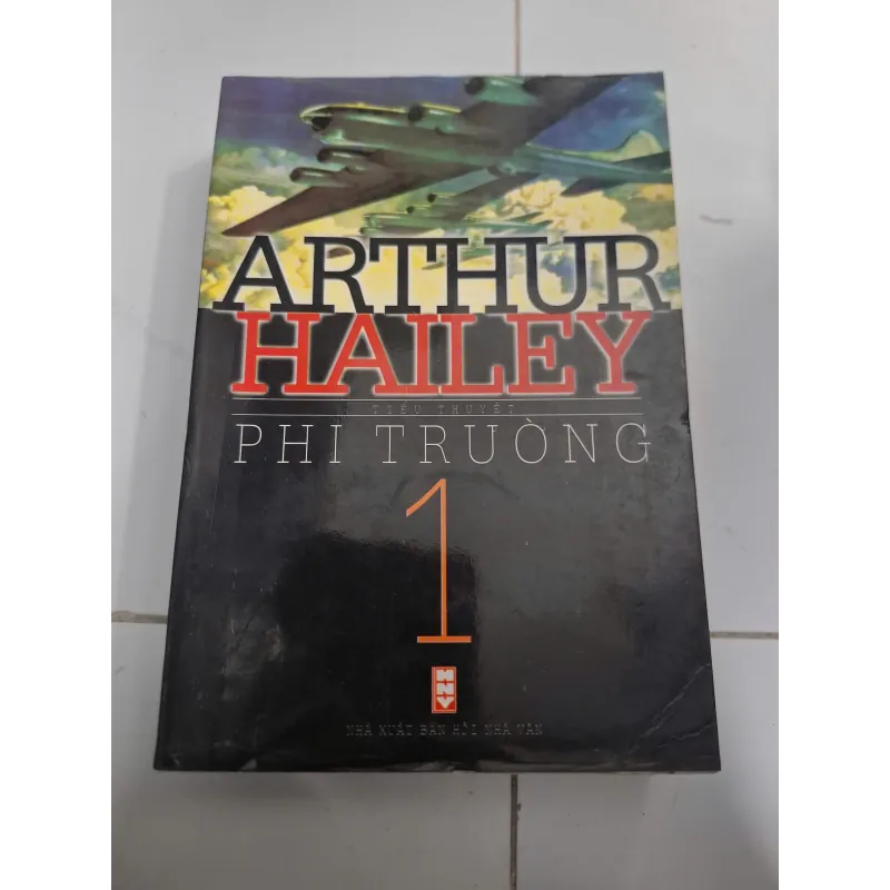 Phi trường (Tập 1) - Arthur Hailey - Tiểu thuyết giật gân (Thriller) 606879