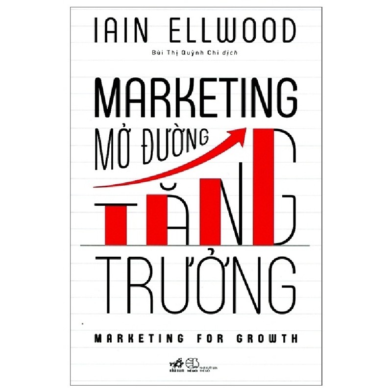 Marketing Mở Đường Tăng Trưởng - Iain Ellwood 138262