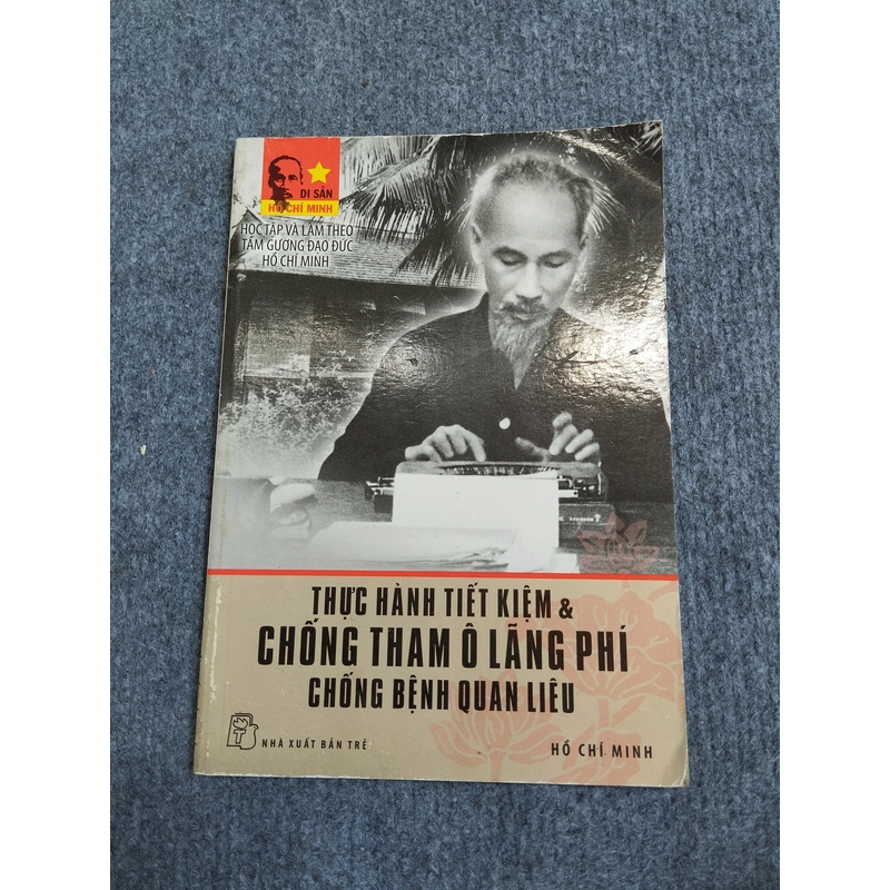THỰC HÀNH TIẾT KIỆM & CHỐNG THAM Ô LÃNG PHÍ, CHỐNG BỆNH QUAN LIÊU 549077