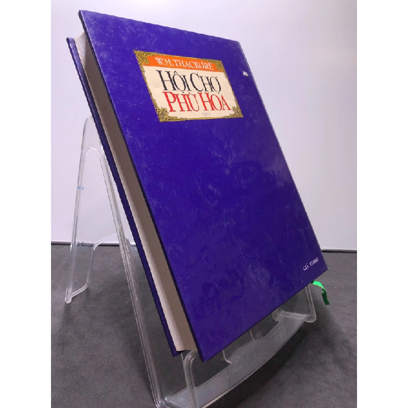 Hội chợ phù hoa tập 2 BÌA CỨNG 2003 mới 80% bẩn nhẹ W.M Thackeray HPB1008 VĂN HỌC 458417