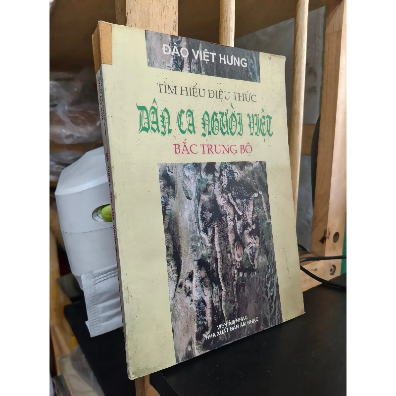 Tìm hiểu điệu thức dân ca người Việt Bắc Trung Bộ - Đào Việt Hưng 763504