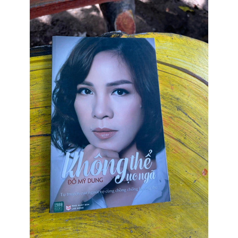 KHÔNG THỂ GỤC NGÃ- ĐỖ MỸ DUNG 477474