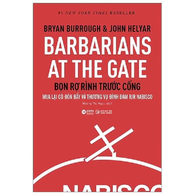 Barbarians At The Gate - Bọn Rợ Rình Trước Cổng (Bìa Cứng) - Bryan Burrough, John Helyar 68348